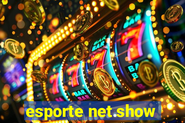 esporte net.show